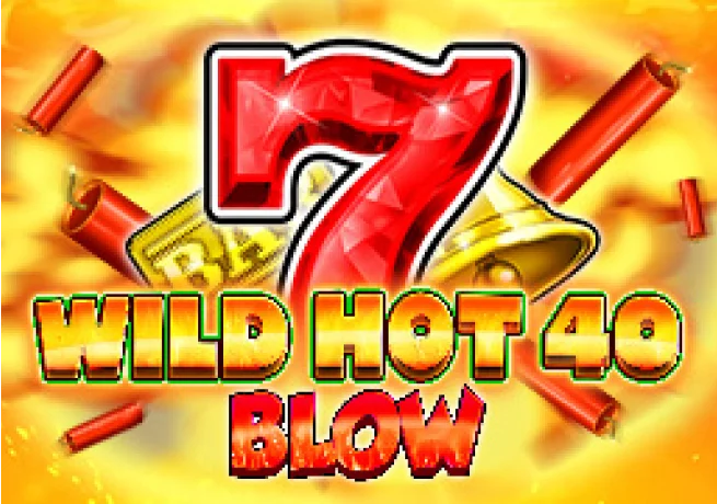 7 wild hot 40 blow